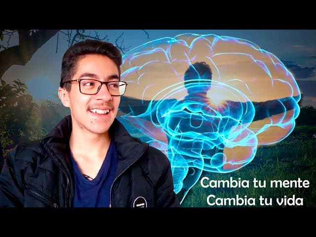 ¿Cómo cambiar tu vida? | Cambia tu manera de pensar