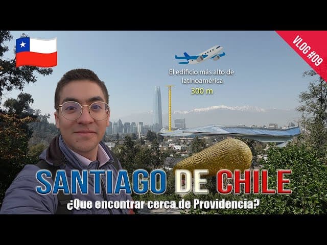 SANTIAGO DE CHILE me IMPRESIONÓ: Sky Costanera + Barrio Providencia | Dardo's Vlog 09
